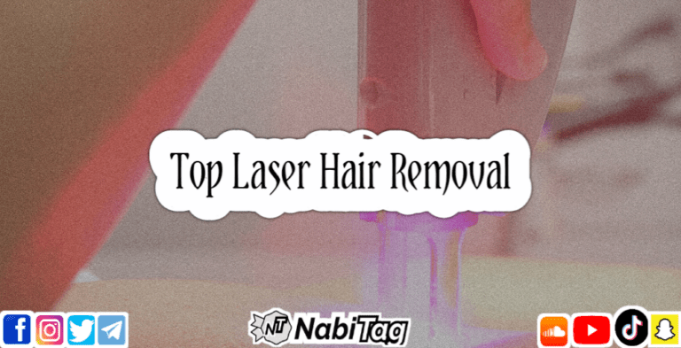 Top Laser Hair Removal Nabitag